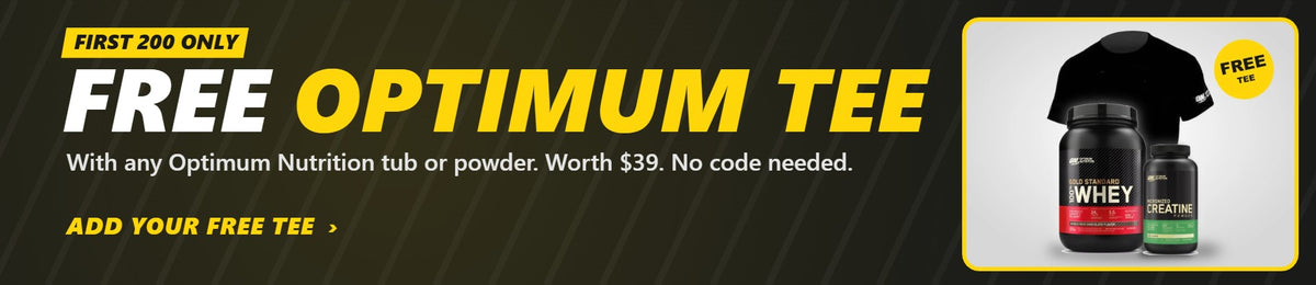 FREE Optimum Nutrition tee with any ON tub or powder - first 200 only. Sizes XS, S, M, L.